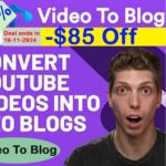 Best Video To Blog Tools for Converting YouTube Videos